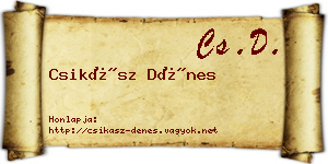 Csikász Dénes névjegykártya
